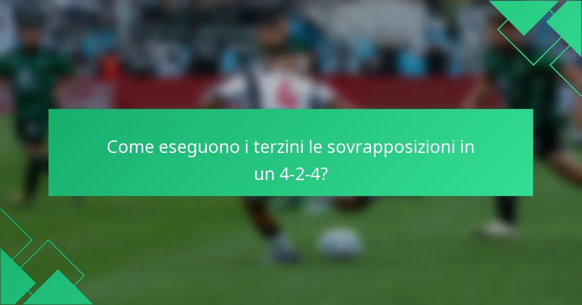 Come eseguono i terzini le sovrapposizioni in un 4-2-4?