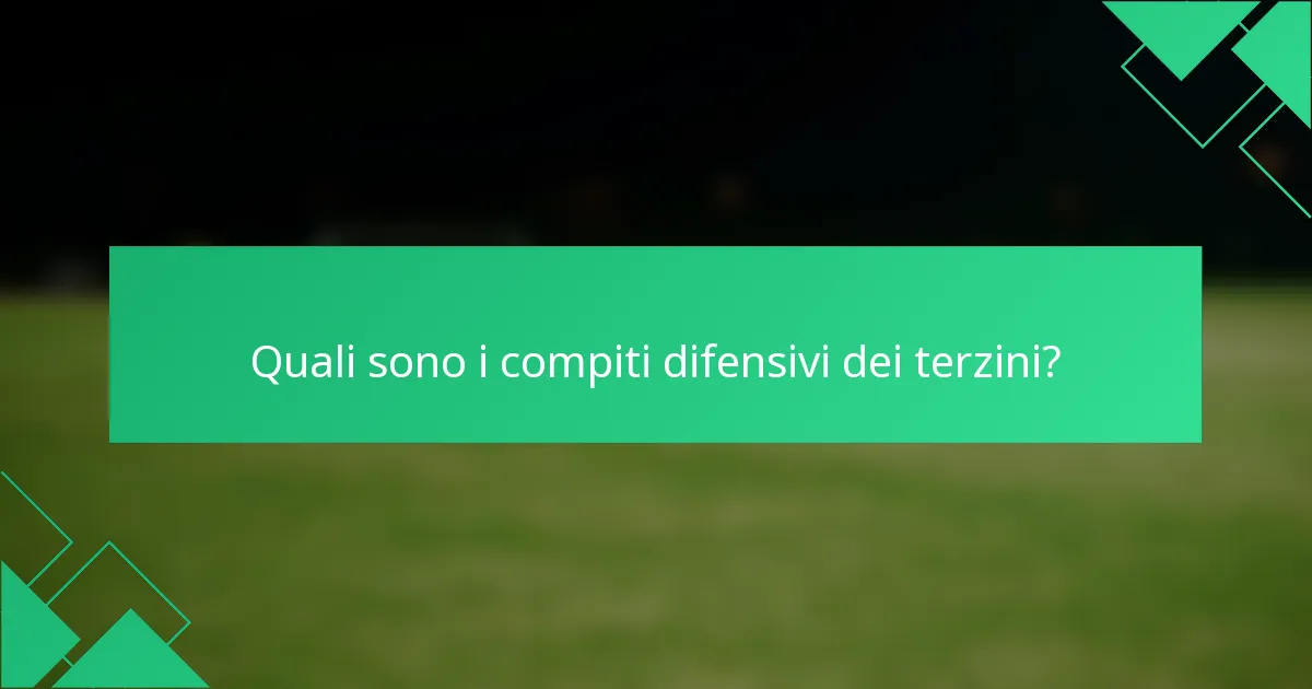 Quali sono i compiti difensivi dei terzini?